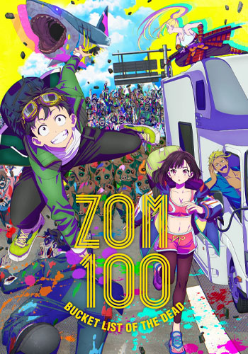 Zom 100: Zombie ni Naru made ni Shitai 100 no Koto - Dublado - Zom 100:  Bucket List of the Dead - Dublado